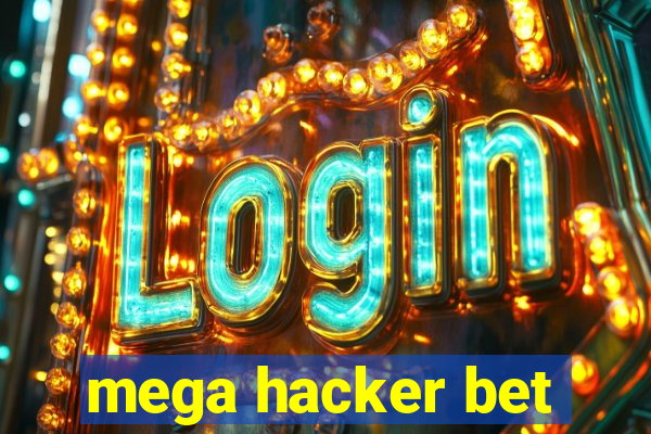 mega hacker bet